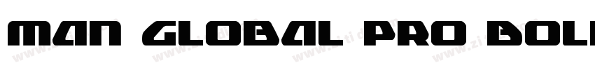 Man Global Pro Bold字体转换 Man Global Pro Bold字体转换